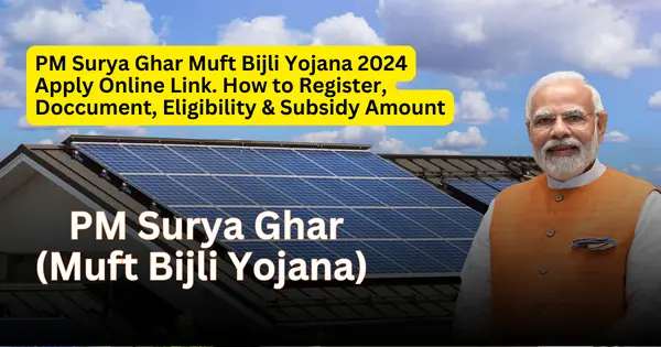 Know more to get PM Surya Ghar Yojana